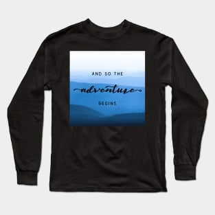 And So The Adventure Begins XIV Long Sleeve T-Shirt